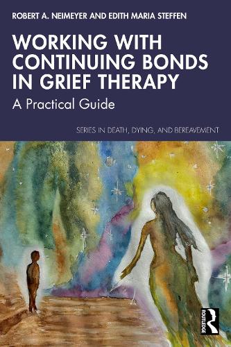 Working with Continuing Bonds in Grief Therapy: A Practical Guide.