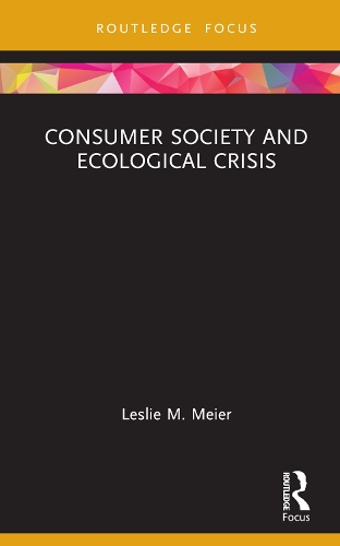 Consumer Society and Ecological Crisis.