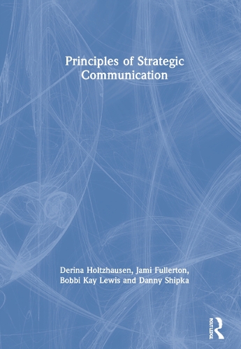 Principles of Strategic Communication.