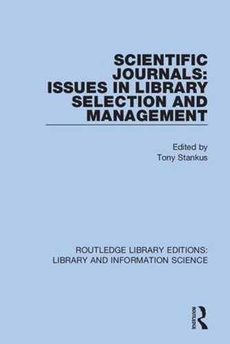 Scientific Journals: Issues in Library Selection and Management.