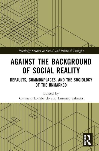 Against the Background of Social Reality