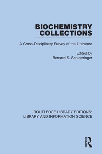 Biochemistry Collections: A Cross-Disciplinary Survey of the Literature.