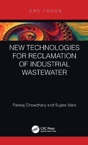 New Technologies for Reclamation of Industrial Wastewater.