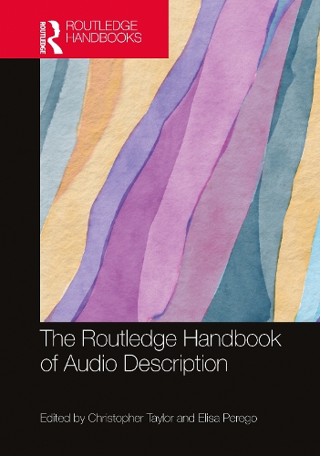 The Routledge Handbook of Audio Description.