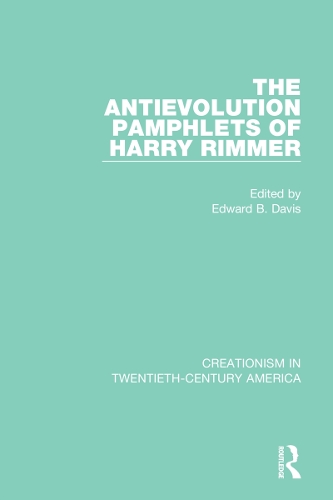 The Antievolution Pamphlets of Harry Rimmer.