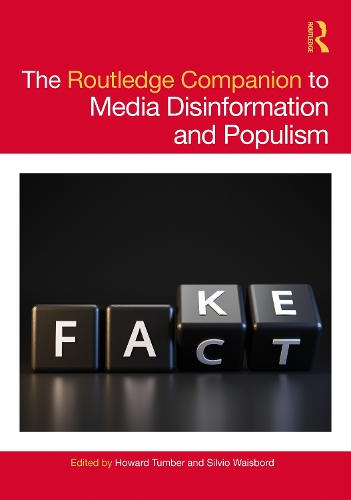 The Routledge Companion to Media Disinformation and Populism.