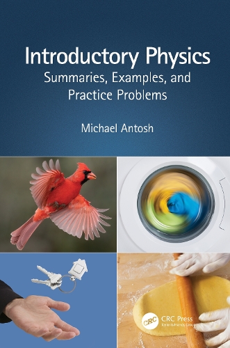 Introductory Physics: Summaries, Examples, and Practice Problems.