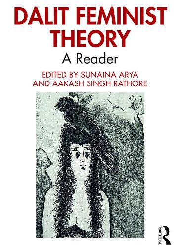Dalit Feminist Theory: A Reader.
