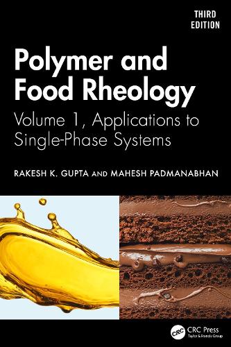 Polymer and Food Rheology: Volume 1, Applications to Single-Phase Systems. 3rd edition
