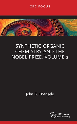 Synthetic Organic Chemistry and the Nobel Prize, Volume 2.