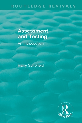 Assessment and Testing: An Introduction.