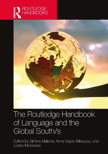The Routledge Handbook of Language and the Global South.