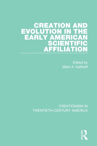 Creation and Evolution in the Early American Scientific Affiliation.