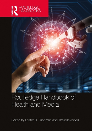Routledge Handbook of Health and Media.