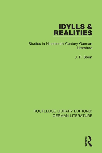 Idylls & Realities: Studies in Nineteenth-Century German Literature.