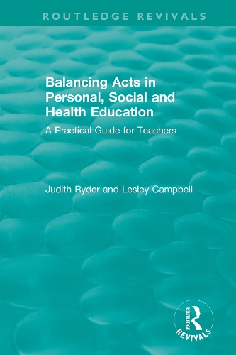 Balancing Acts in Personal, Social and Health Education: A Practical Guide for Teachers.