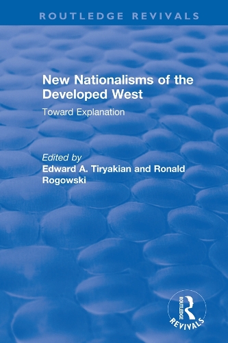 New Nationalisms of the Developed West: Toward Explanation.
