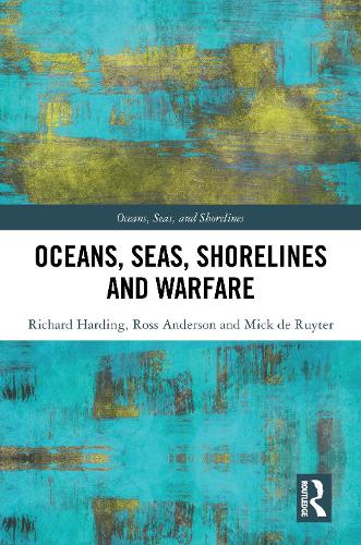 Oceans, Seas, Shorelines and Warfare.