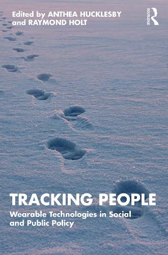 Tracking People: Wearable Technologies in Social and Public Policy.