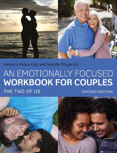 An Emotionally Focused Workbook for Couples: The Two of Us. 2nd edition