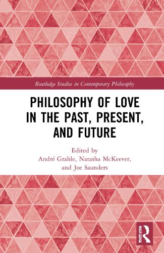 Philosophy of Love in the Past, Present, and Future.