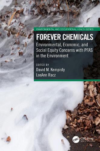 Forever Chemicals: Environmental, Economic, and Social Equity Concerns with PFAS in the Environment.
