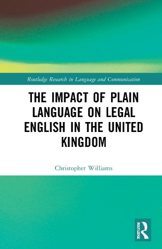 The Impact of Plain Language on Legal English in the United Kingdom.