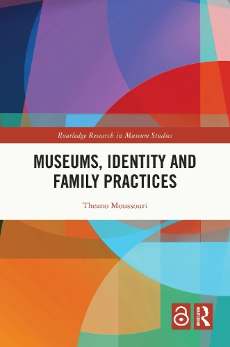 Museums, Identity and Family Practices.