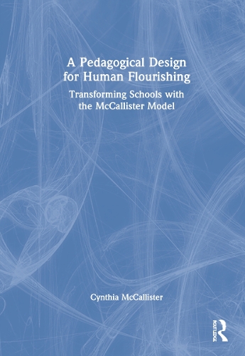 A Pedagogical Design for Human Flourishing