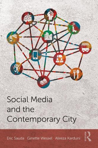 Social Media and the Contemporary City.