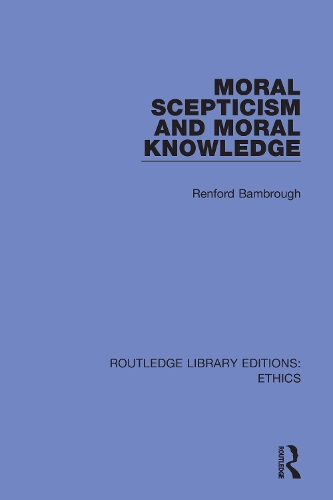 Moral Scepticism and Moral Knowledge.