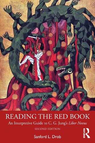 Reading the Red Book: An Interpretive Guide to C. G. Jung's Liber Novus. 2nd edition