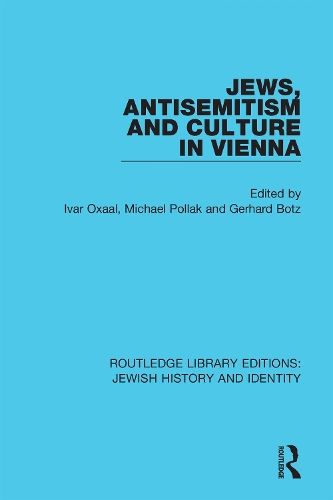 Jews, Antisemitism and Culture in Vienna.