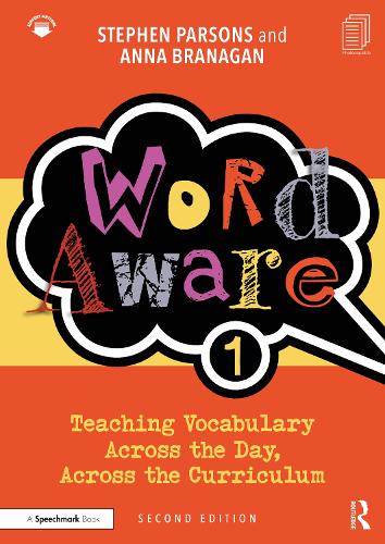 Word Aware 1: Teaching Vocabulary Across the Day, Across the Curriculum. 2nd edition
