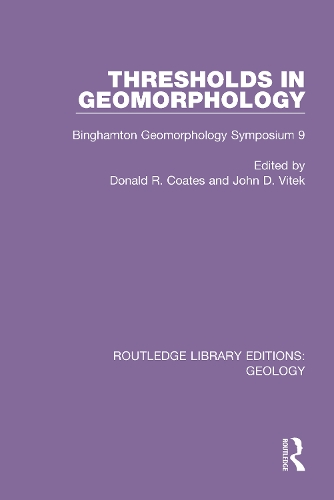 Thresholds in Geomorphology: Binghamton Geomorphology Symposium 9.