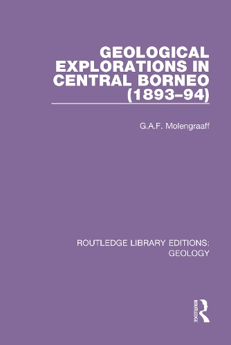 Geological Explorations in Central Borneo (1893-94).
