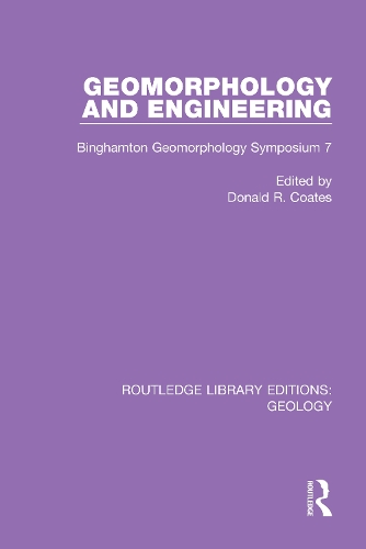 Geomorphology and Engineering: Binghamton Geomorphology Symposium 7.
