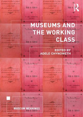 Museums and the Working Class.