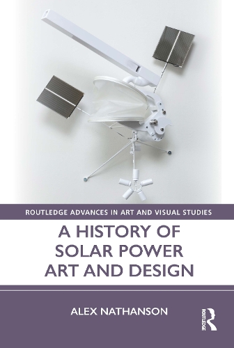 A History of Solar Power Art and Design.