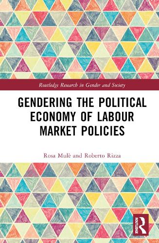 Gendering the Political Economy of Labour Market Policies.