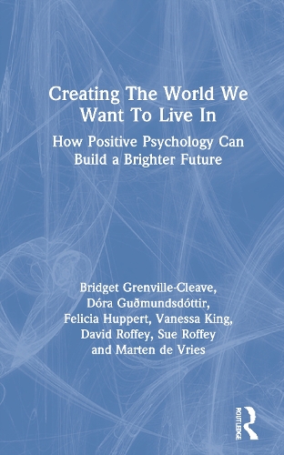 Creating the World We Want to Live in