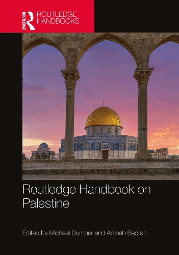 Routledge Handbook on Palestine.