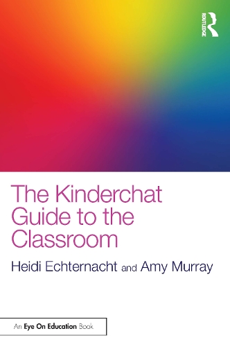The Kinderchat Guide to the Classroom.