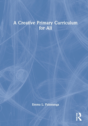 A Creative Primary Curriculum for All.