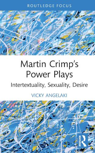 Martin Crimp's Power Plays