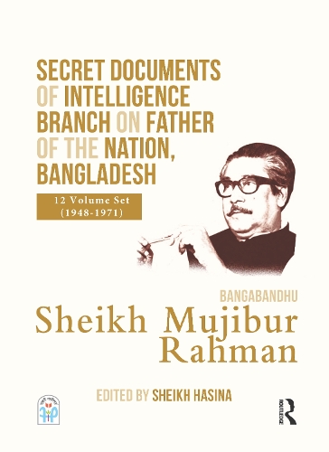 Secret Documents of Intelligence Branch on Father of The Nation, Bangladesh