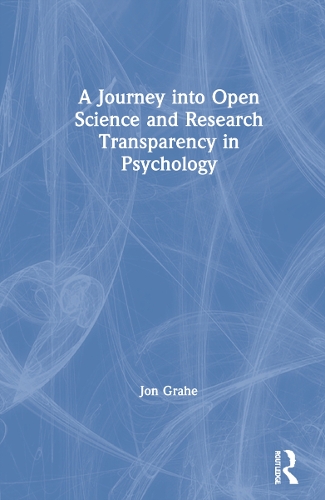 A Journey into Open Science and Research Transparency in Psychology.
