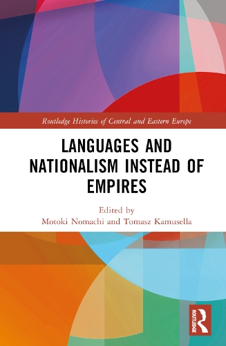 Languages and Nationalism Instead of Empires.