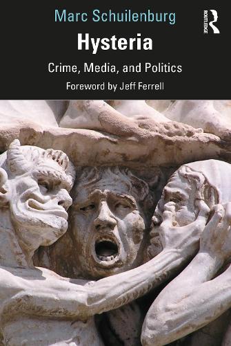 Hysteria: Crime, Media, and Politics.