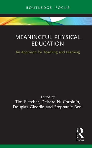 Meaningful Physical Education: An Approach for Teaching and Learning.